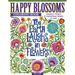 Happy Blossoms Coloring Book: Gorgeous Flowers & Inspirational Quotes to Color
