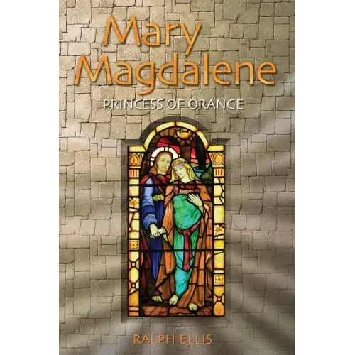 Mary Magdalene, Princess of Orange: Mary in Provence, France