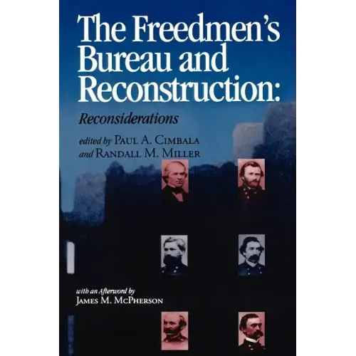 The Freedmen's Bureau and Reconstruction