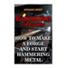 Blacksmithing For Beginners: How To Make a Forge And Start Hammering Metal
