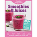 Smoothies & Juices: Prevention Healing Kitchen: 100+ Delicious Recipes for Optimal Wellness