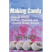 Making Candy: Turkish Delight, Turkish Marzipan and Almond Dragee Recipes