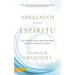 Abrazados por el Espíritu Softcover Embraced by the Spirit