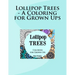 Lollipop Trees - A Coloring for Grown Ups