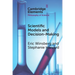 Scientific Models and Decision Making