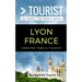 Greater Than a Tourist- Lyon France: 50 Travel Tips from a Local