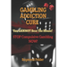 Gambling Addiction Cure - You CANNOT beat the House!: STOP Compulsive Gambling NOW!