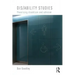Dis/ability Studies: Theorising disablism and ableism