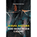 Serial Killers Who Were Never Caught
