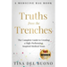 Truths from the Trenches: The Complete Guide to Creating a High-Performing, Inspired Medical Team