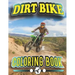 Dirt Bike Coloring Book: A Collection of Motocross, Motorcycles, Tricks, relaxation Coloring Pages for Kids, Teens.