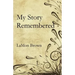 My Story Remembered