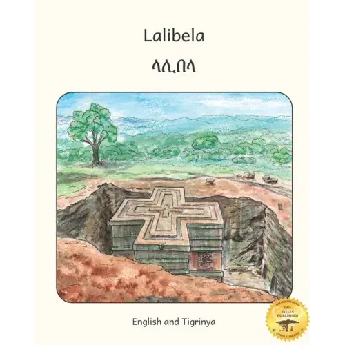 Lalibela: Rock-Hewn Churches of Ethiopia in Tigrinya and English