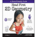 Head First 2D Geometry: A Brain-Friendly Guide