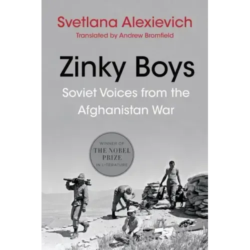 Zinky Boys: Soviet Voices from the Afghanistan War