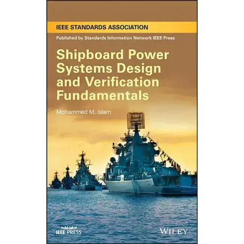 Shipboard Power Systems Design and Verification Fundamentals