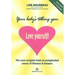 Your Body's Telling You: Love Yourself!
