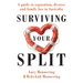 Surviving Your Split: A Guide to Separation, Divorce and Family Law in Australia