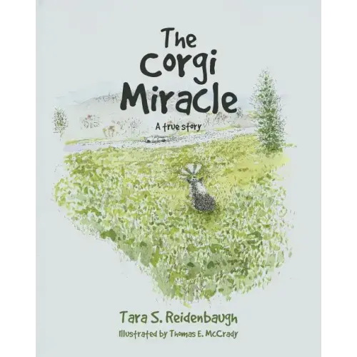 The Corgi Miracle: A true story