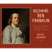 Becoming Ben Franklin: How a Candle-Maker's Son Helped Light the Flame of Liberty