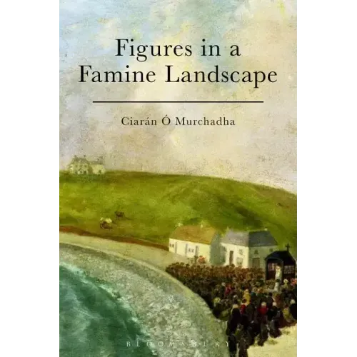 Figures in a Famine Landscape