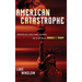 American Catastrophe: Fundamentalism, Climate Change, Gun Rights, and the Rhetoric of Donald J. Trump
