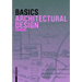 Basics Architectural Design