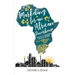 Marketing for an African Powerhouse: How one woman built a leading brand in Tanzania