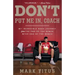Don't Put Me In, Coach: My Incredible NCAA Journey from the End of the Bench to the End of the Bench