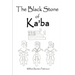 The Black Stone of Ka'ba