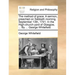 The Method of Grace. a Sermon, Preached on Sabbath Morning, September 13th, 1741. in the High-Church-Yard of Glasgow, ... by ... George Whitefield.