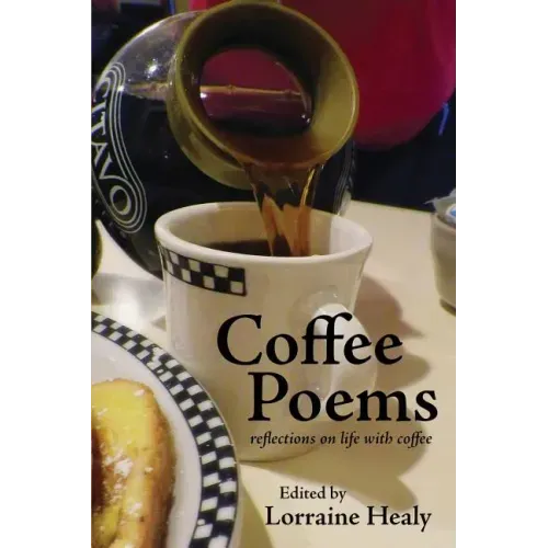 Coffee Poems: reflections on life with coffee