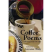 Coffee Poems: reflections on life with coffee