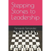Stepping Stones to Leadership