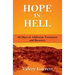 Hope in Hell: 90 Days of Addiction Treatment and Recovery