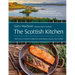 The Scottish Kitchen: More Than 100 Timeless Traditional and Contemporary Recipes from Scotland