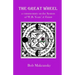 The Great Wheel: a commentary on the System of W.B. Yeats' A Vision