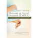 Birthing as Nature Intended (B.A.N.I.): A Guide to Achieving the Birth You Envision