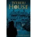 The Weber House