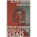 Professor Dowell's Head