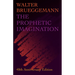 The Prophetic Imagination: 40th Anniversary Edition