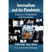 Journalism and the Pandemic: Essays on Adaptation and Innovation