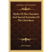 Myths of the Cherokee and Sacred Formulas of the Cherokees