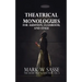 Theatrical Monologues for Audition, Classroom, and Stage: The Short Play Collection, Vol. 5