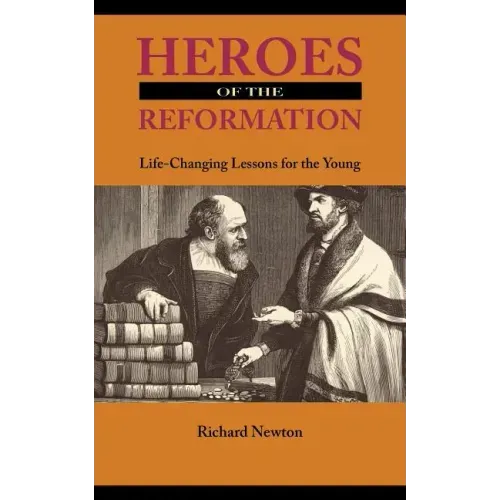 Heroes of the Reformation