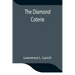 The Diamond Coterie