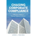 Chasing Corporate Compliance: Why Your Company is Playing Compliance Catch Up!