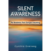 Silent Awareness: The Revelation That Changes Everything