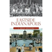 Eastside Indianapolis: A Brief History
