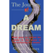 The Journey of A Dream: What goes on backstage of the arena of "achieving a dream"